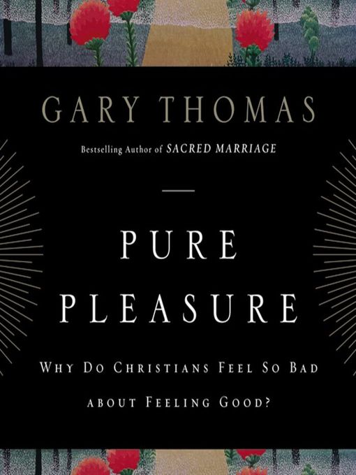 Title details for Pure Pleasure by Gary  Thomas - Wait list